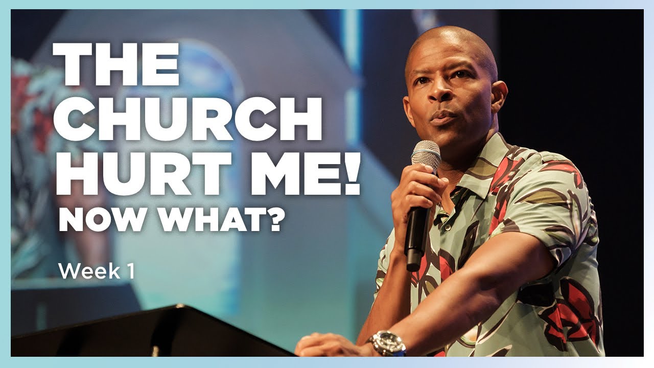 The Church Hurt Me! Now What? | Church Hurt Week 1 | Herbert Cooper | People's Church