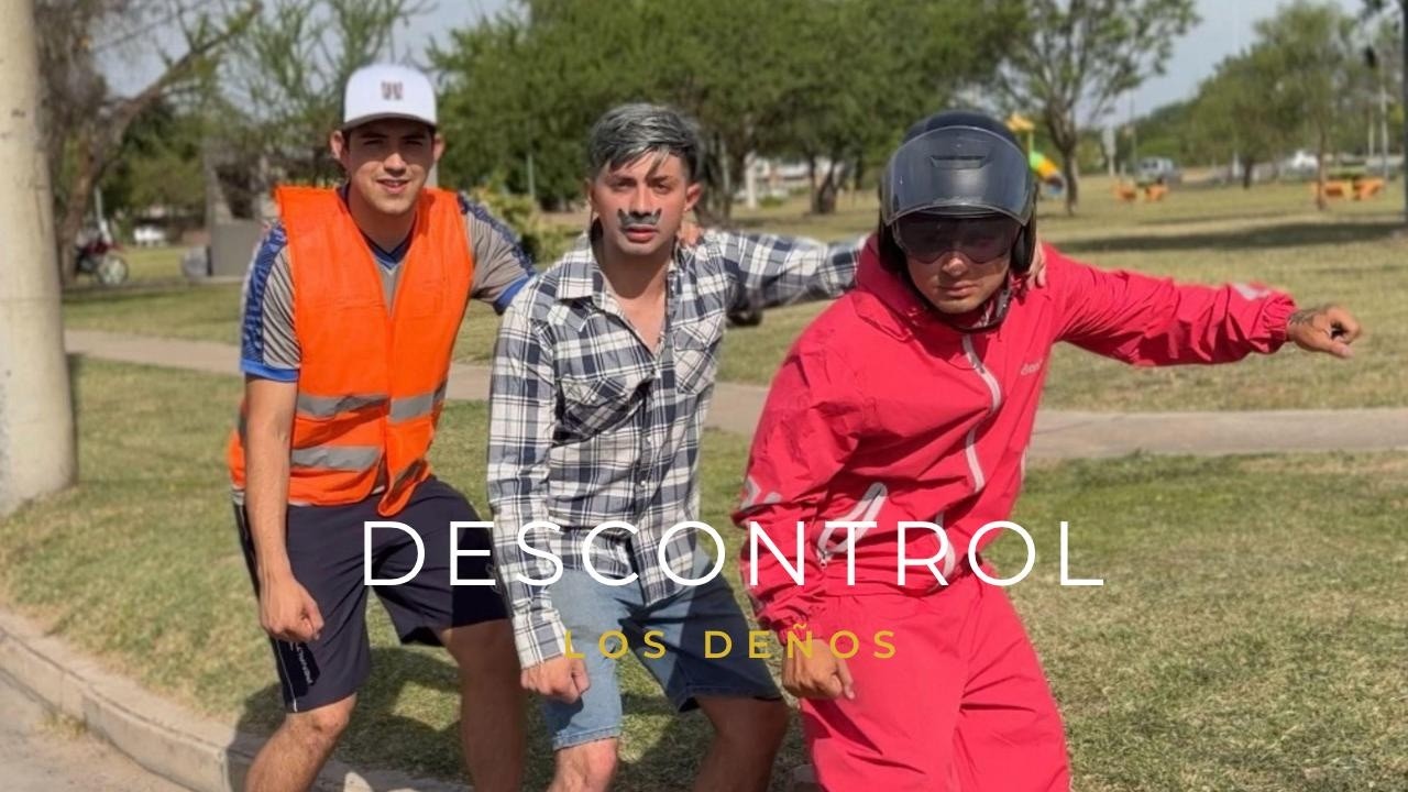 DESCONTROL - LOS DEÑOS