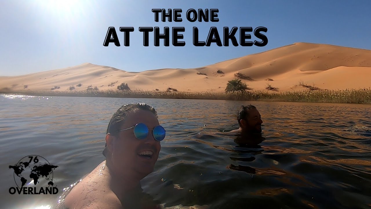 The one at the lakes in the Empty Quarter | 76 Overland