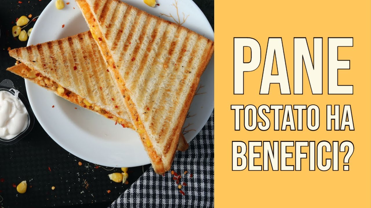 Pane Tostato ha BENEFICI rispetto Quello Fresco?