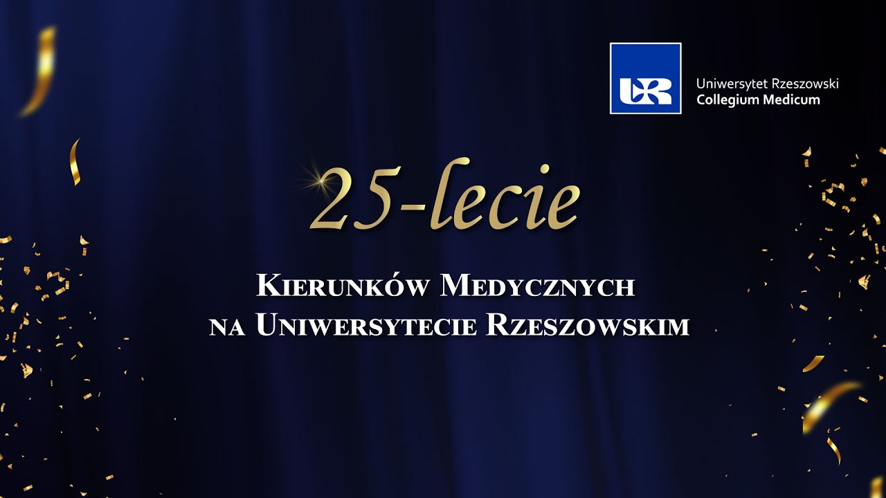 25-lecie Kierunk&oacute;w Medycznych w Uniwersytecie Rzeszowskim