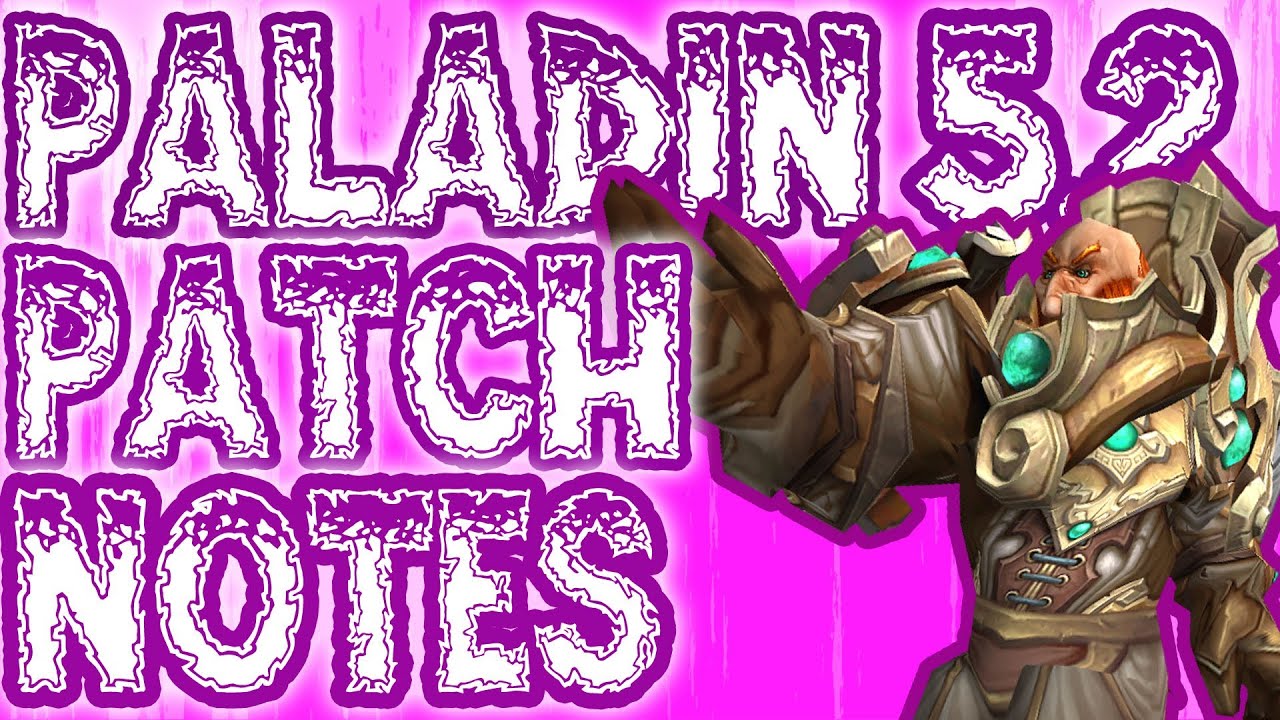 5.2 Paladin Patch Notes