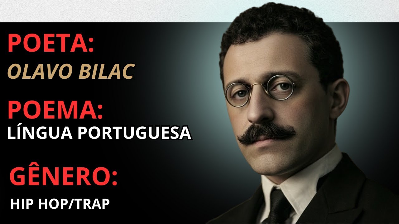 OLAVO BILAC - Língua Portuguesa (1919)