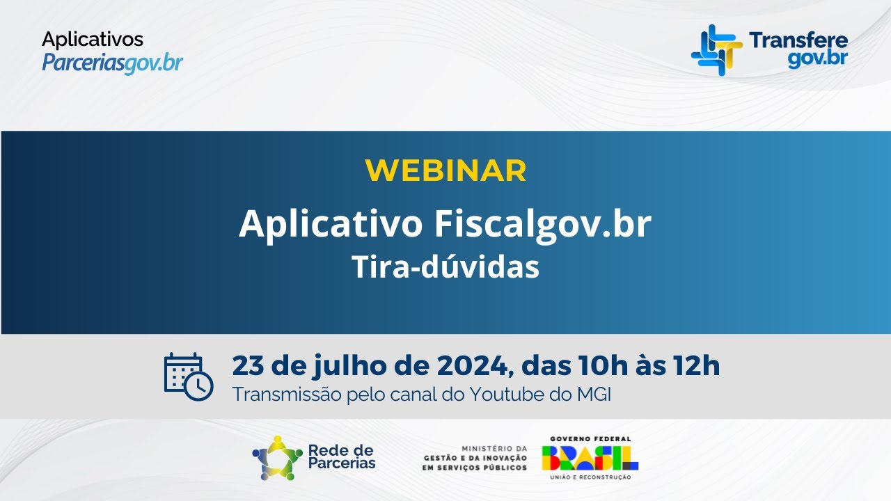 Webinar “Aplicativo Fiscalgov.br: Tira-dúvidas”
