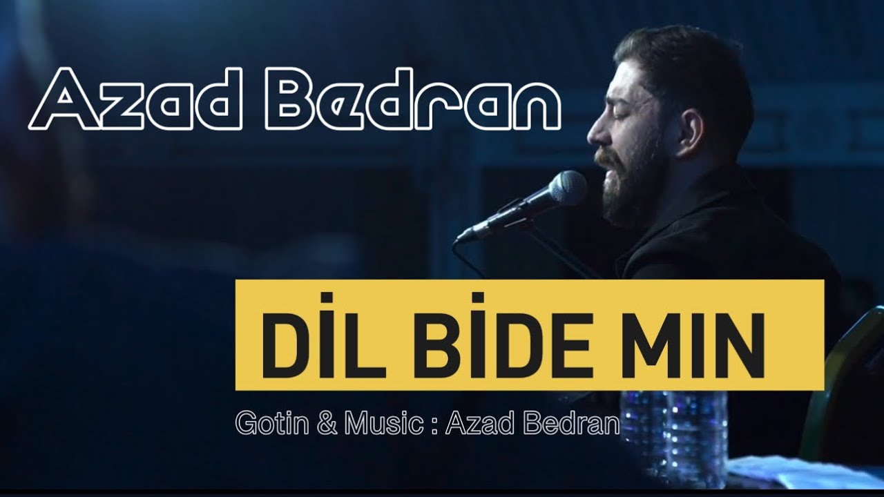 Azad Bedran - Dil Bide Min