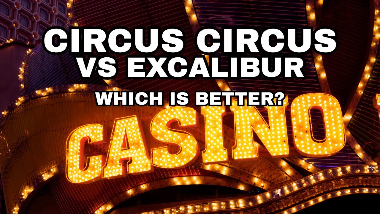 Circus Circus vs Excalibur – Las Vegas Hotel Showdown (Episode 1)