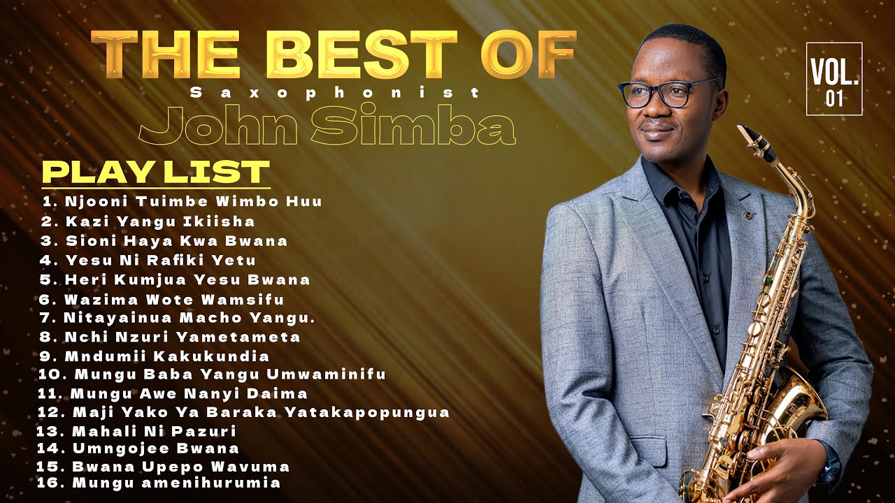 THE BEST OF SAXOPHONIST JOHN SIMBA Vol.01