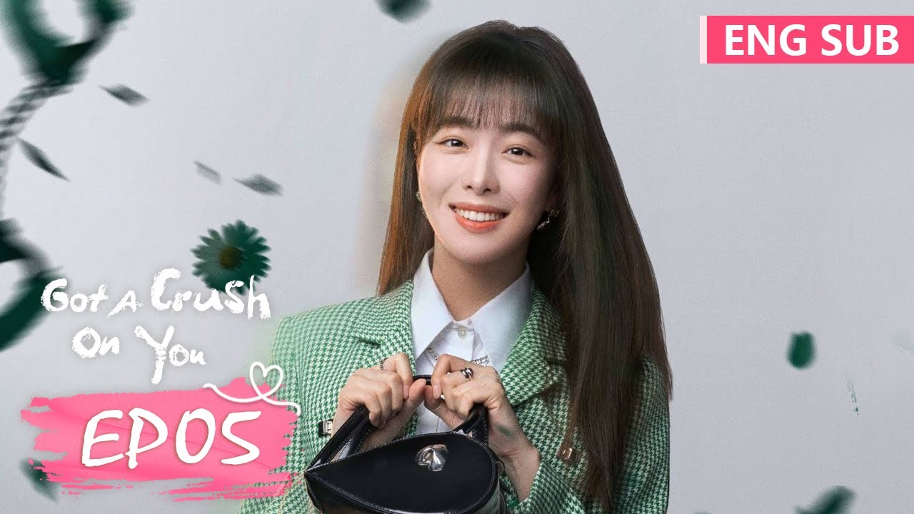 ENG SUB《恋恋红尘 Got A Crush On You》EP05——主演：古力娜扎，徐开骋 | 腾讯视频-青春剧场