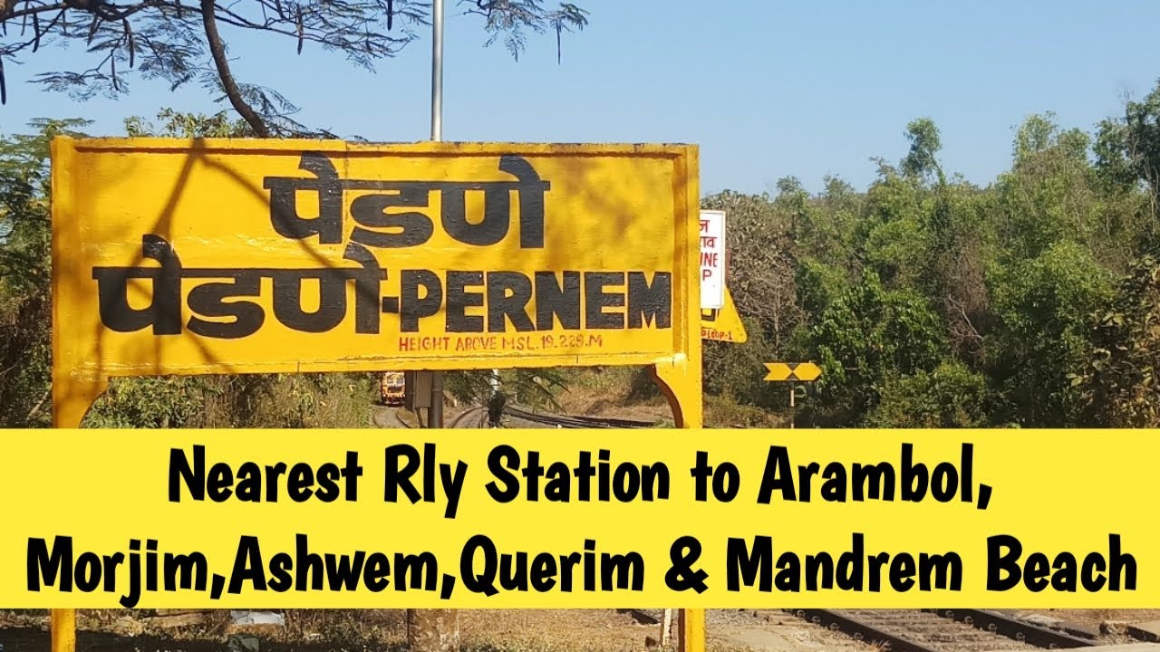 Pernem Railway Station goa | How to Reach Arambol Beach