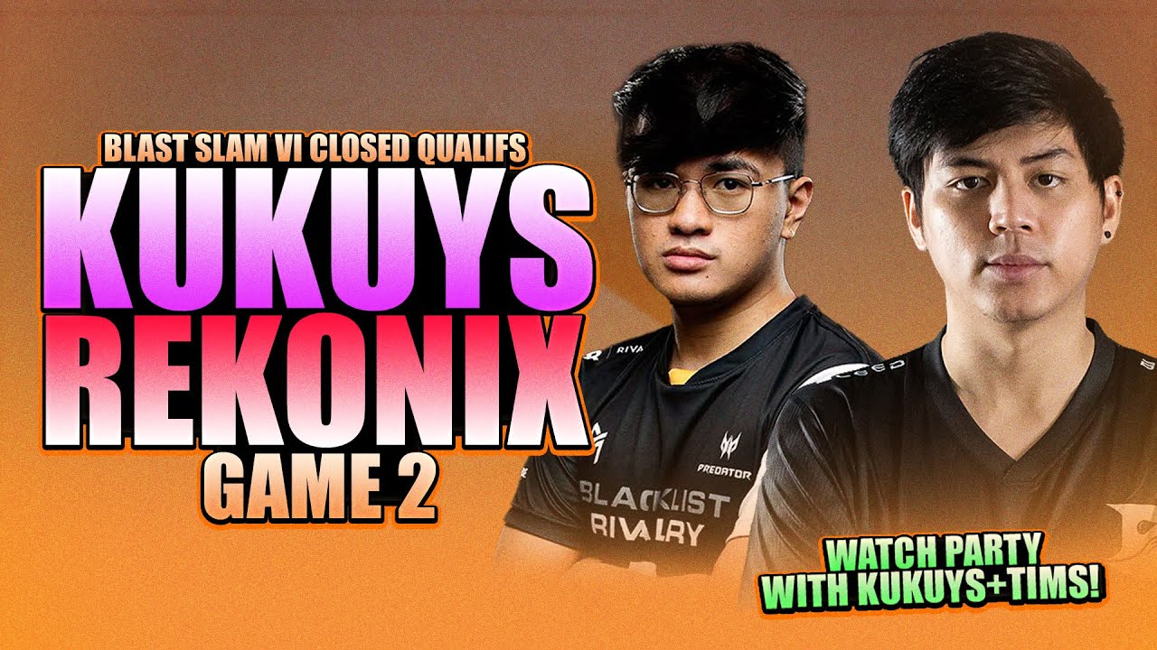 KUKUYS VS REKONIX GAME 2 - WATCH PARTY WITH KUKUYS + TIMS - BLAST SLAM VI SEA Closed Qualifs