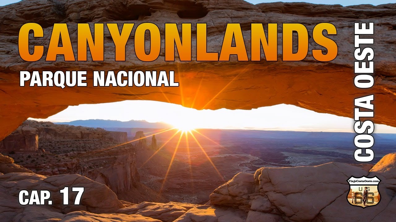 CANYONLANDS NATIONAL PARK - CIRCULO PARQUES COSTA OESTE EEUU