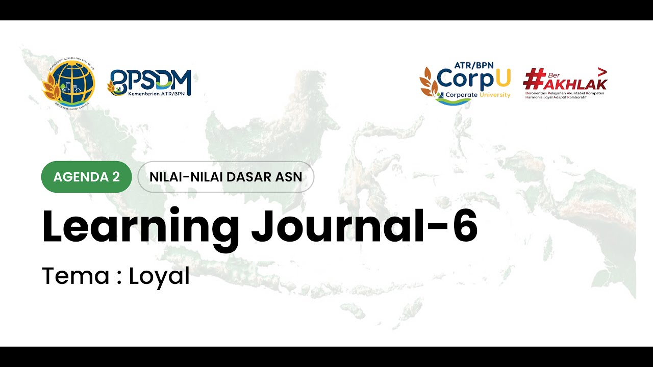 [Learning Journal] Agenda 2 : Hari Ke-4 – Latsar CPNS Kementerian ATR/BPN