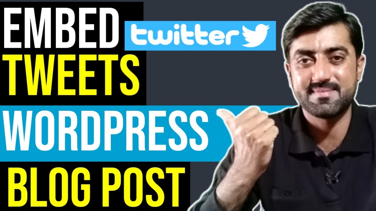 How to Embed Tweets from Twitter in WordPress Blog Post