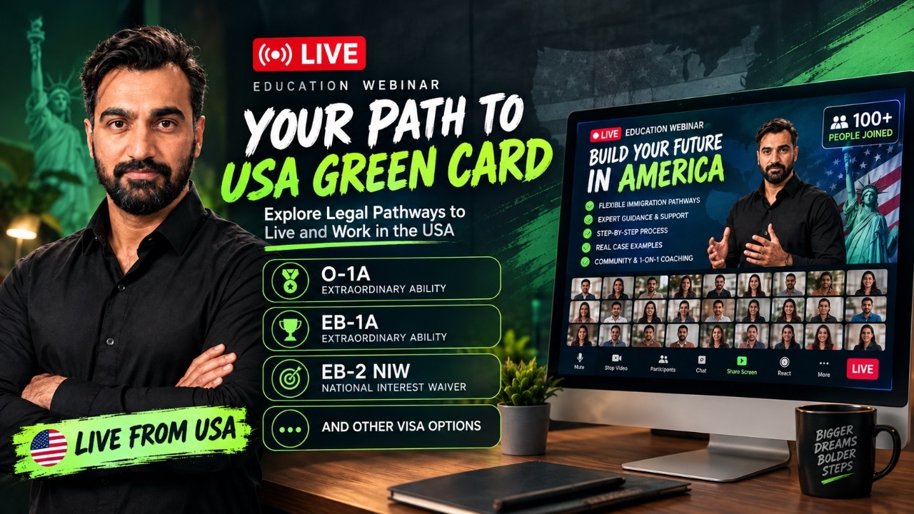 Live Webinar - Pathway To USA Through Talent Visas - O1-A, EB-1A, EB-2 NIW Explained