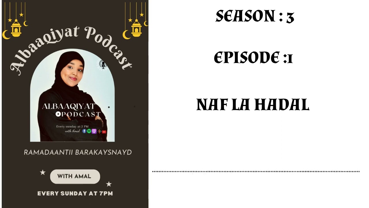 Season 3; Ep: 01; NAF LA HADAL - Albaaqiyat Podcast