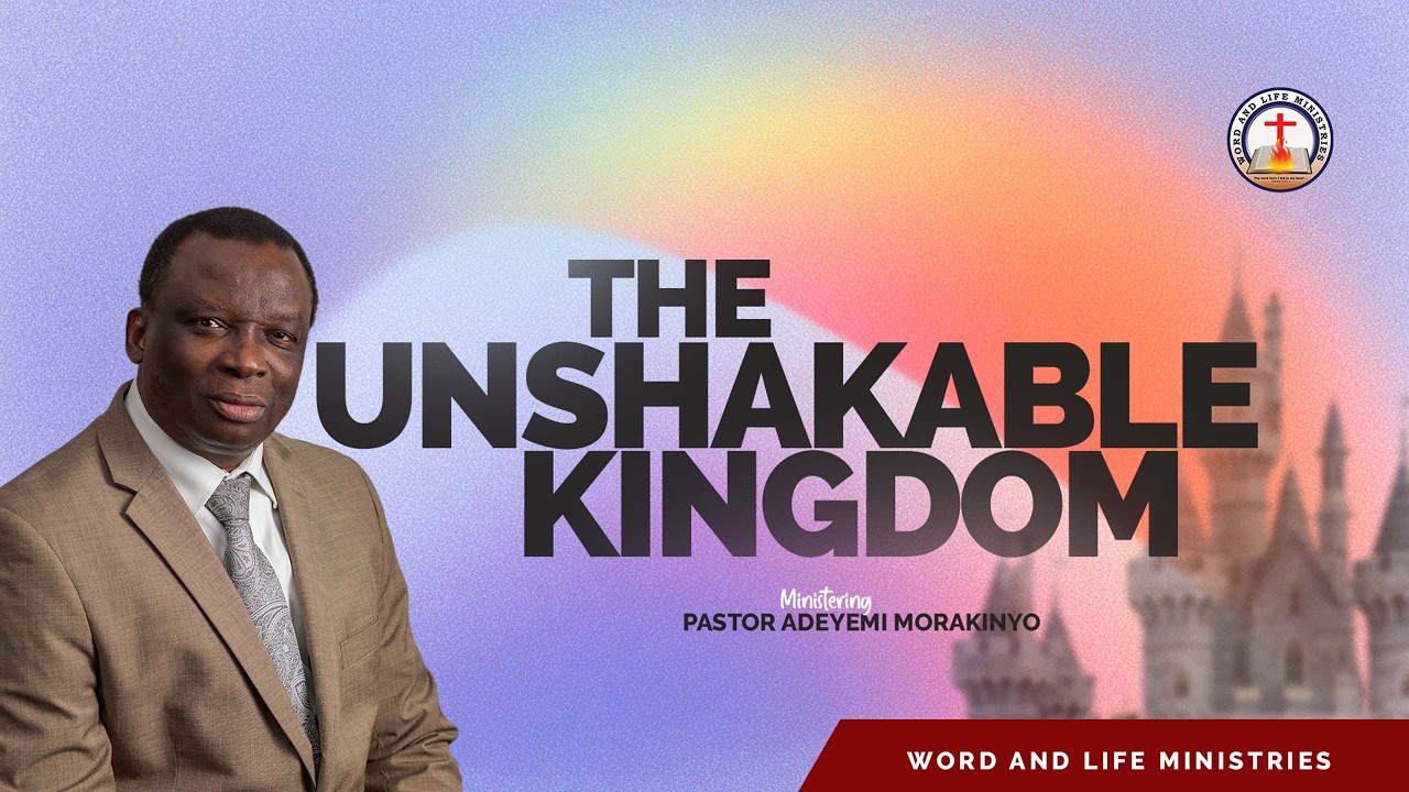THE UNSHAKABLE KINGDOM | When God Shakes What Can Be Shaken | Hebrews 12:25–29 | Pastor Morakinyo