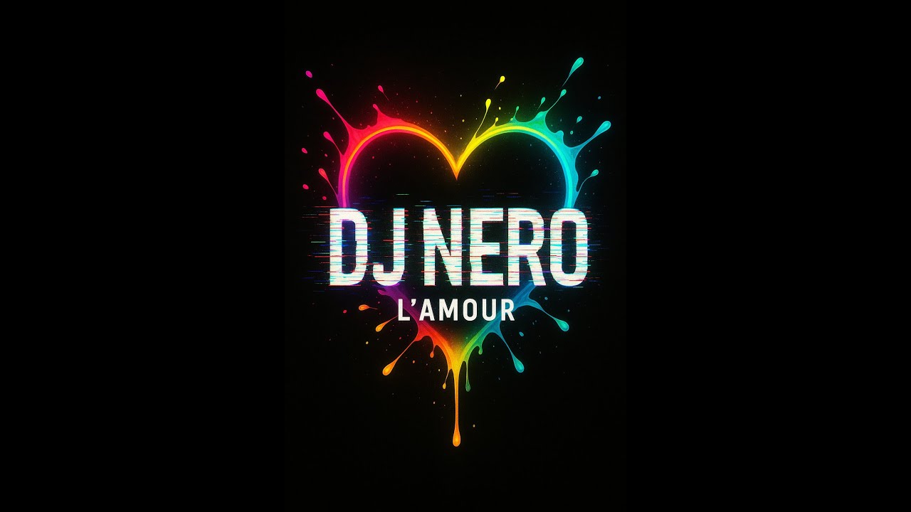 Dj Nero - l'amour