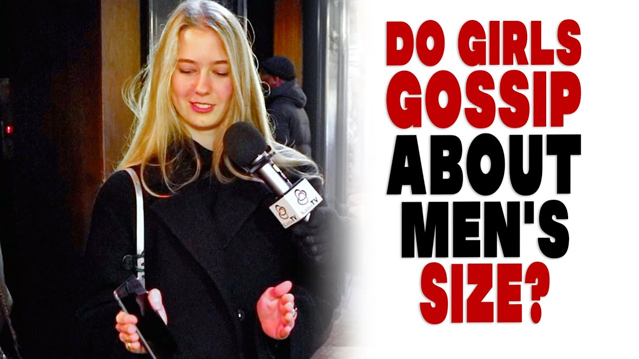 Do girls gossip about men's size?