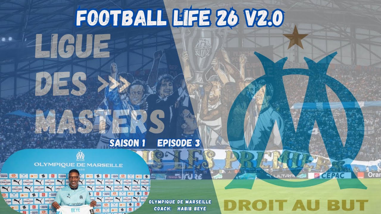 [PC] FOOTBALL LIFE 26 v2.0 LM [OM] Ep3  [FR]