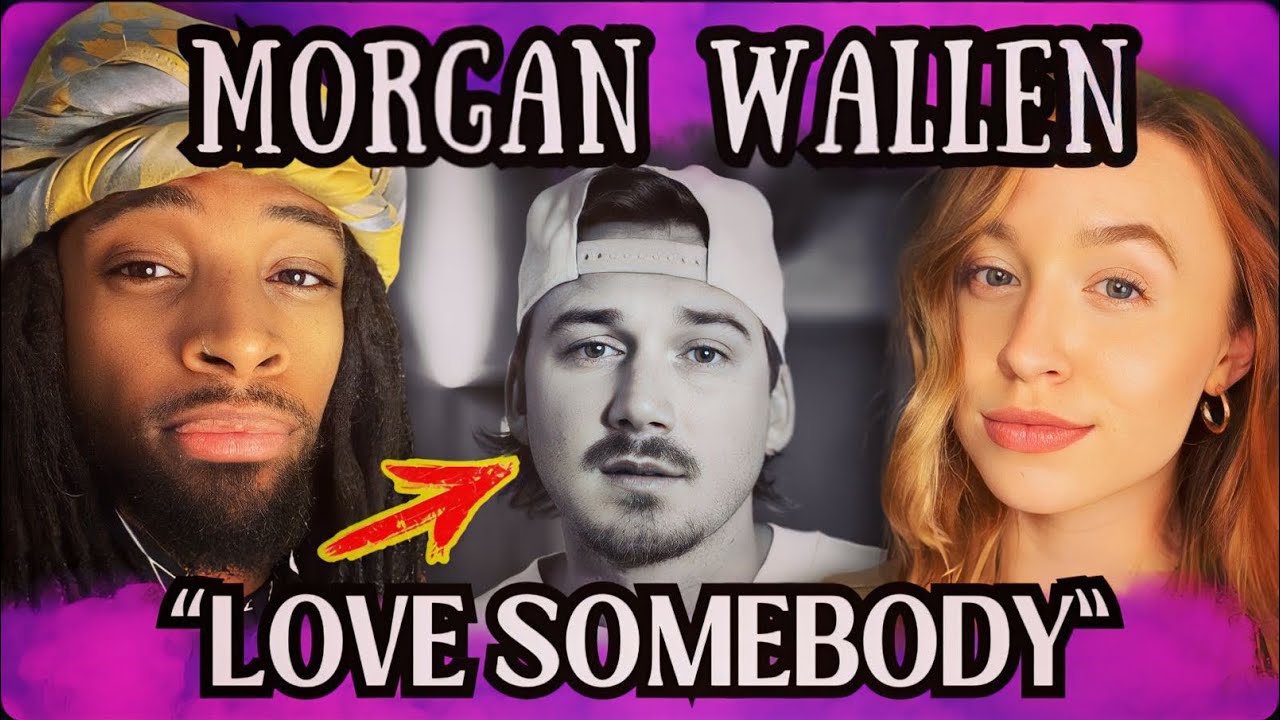 We React to MORGAN Wallen's Newest Hit Song Love Somebody
