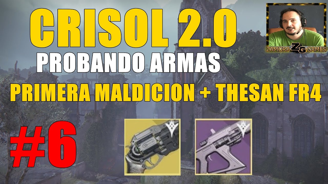 Destiny CRISOL 2.0 #6 PRIMERA MALDICION + THESSAN FR4 | MUY BUEN FUSIL DE FUSION |