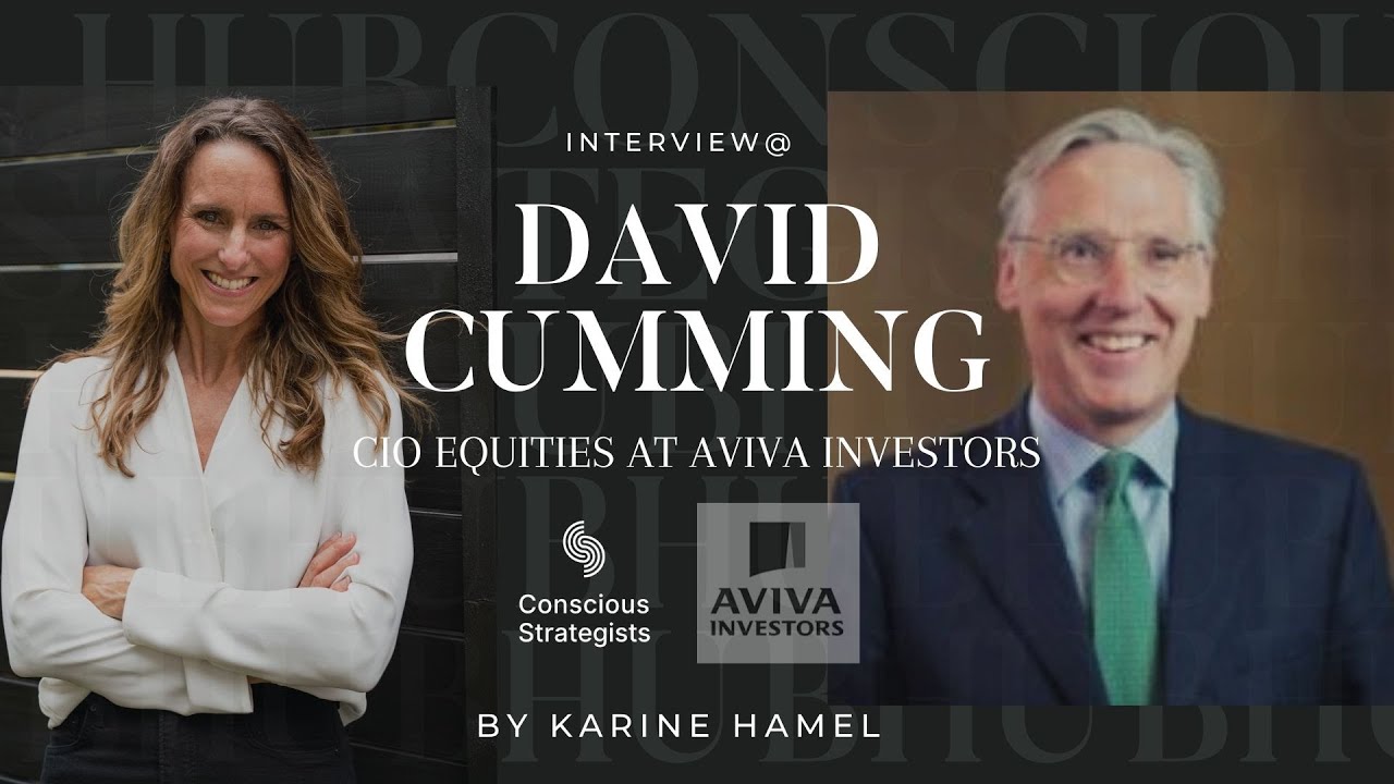 Conscious Talk about Finance with David Cumming, CIO  at Aviva Investor, Edinburgh, UK
