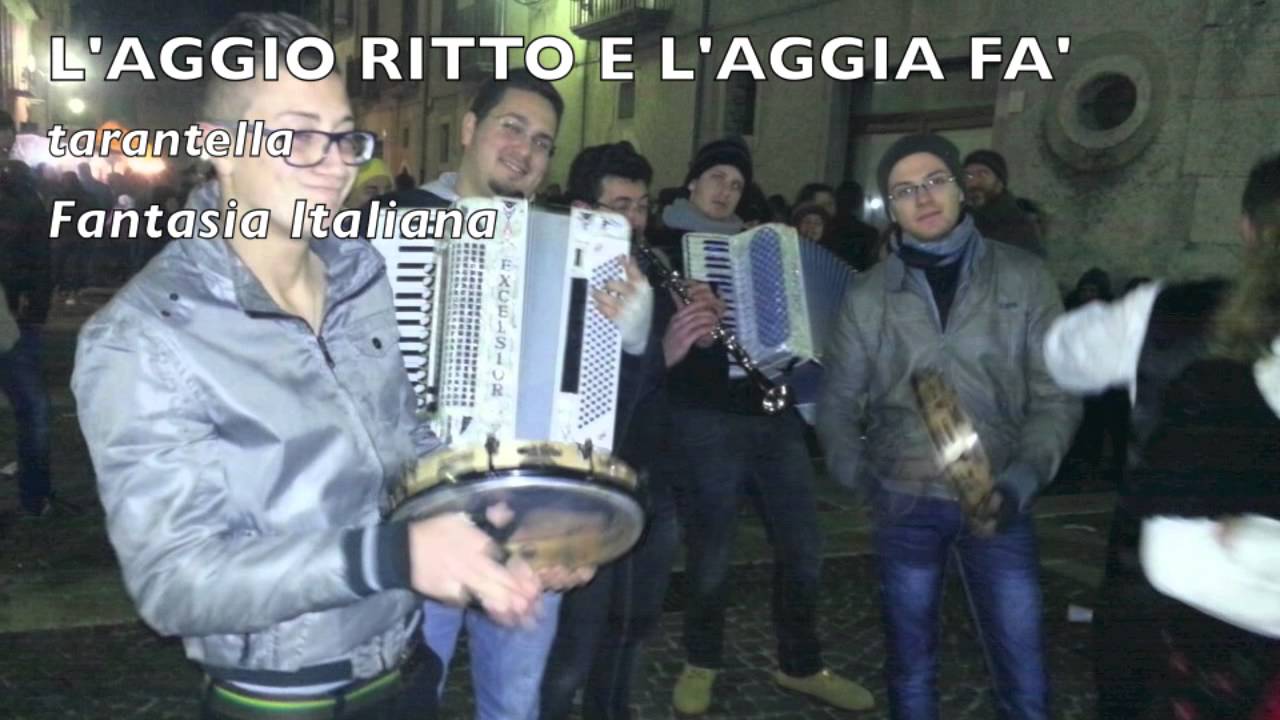 L'AGGIO RITTO E L'AGGIA FA' tarantella popolare folk canzoni tradizionali italiane