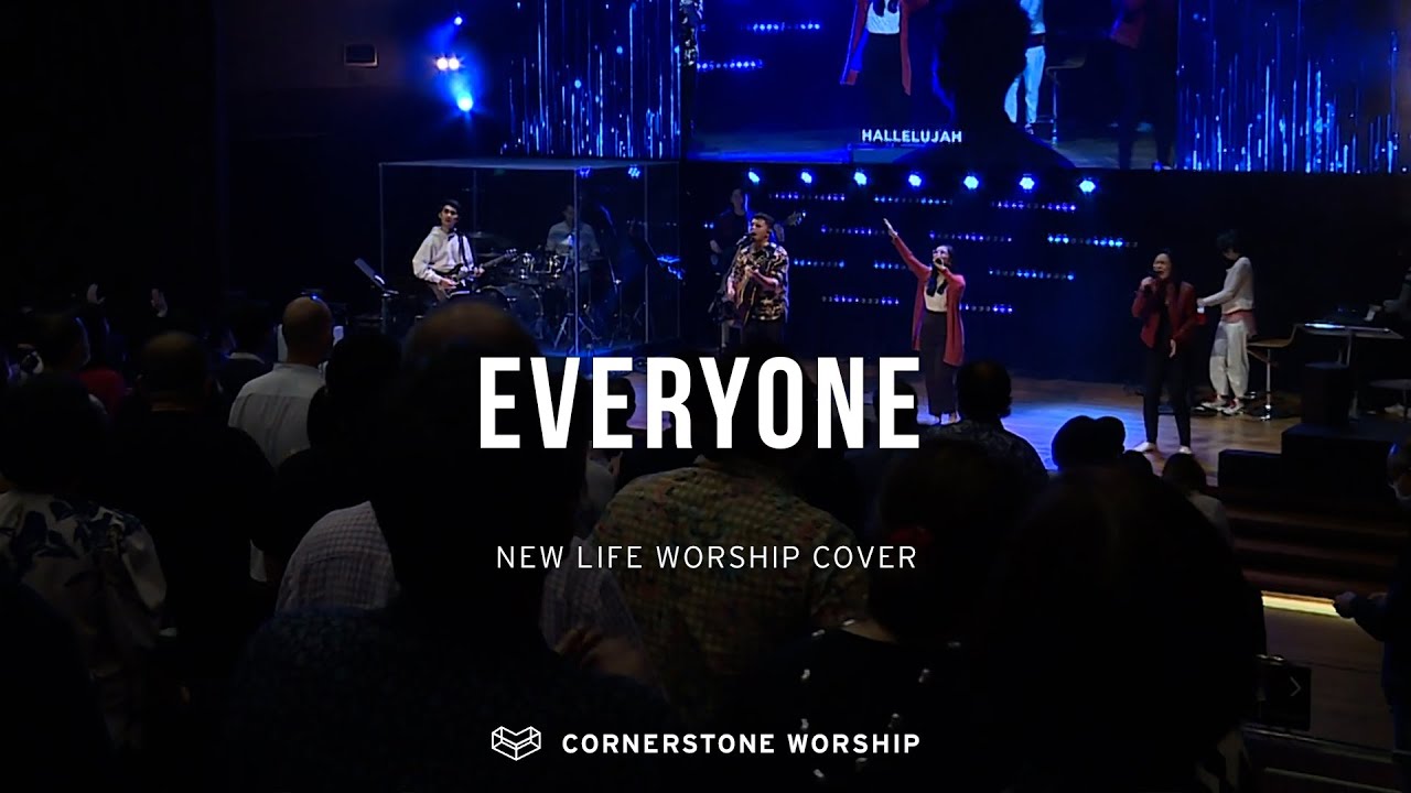 Everyone (New Life Worship) – Bob Nathaniel | Cornerstone Worship
