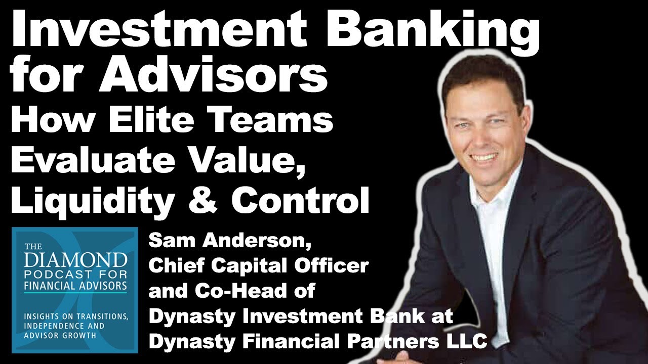 Investment Banking for Advisors: How Elite Teams Evaluate Value, Liquidity & Control