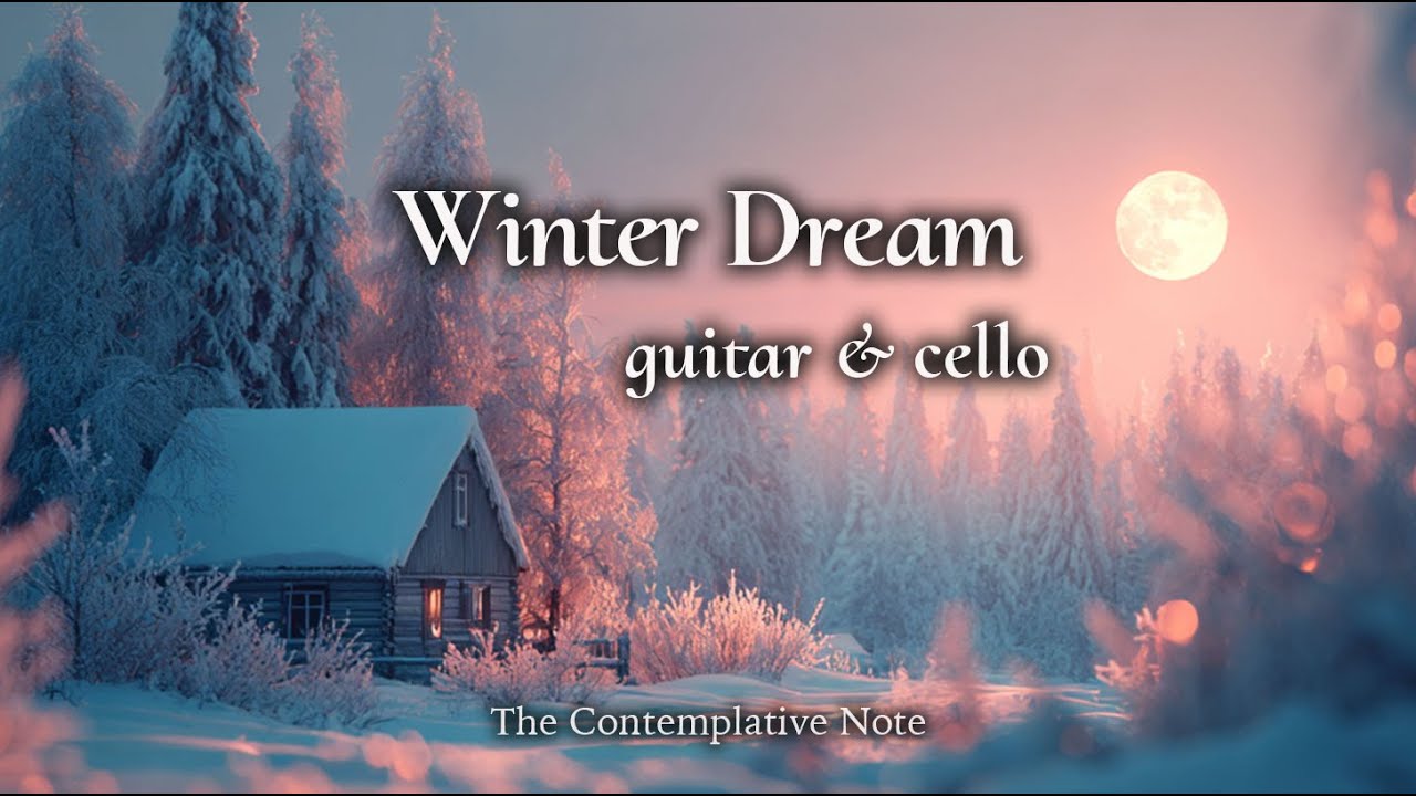 Whispers of a Winter Dream ❄️✨ Nostalgic Strings to Calm the Mind
