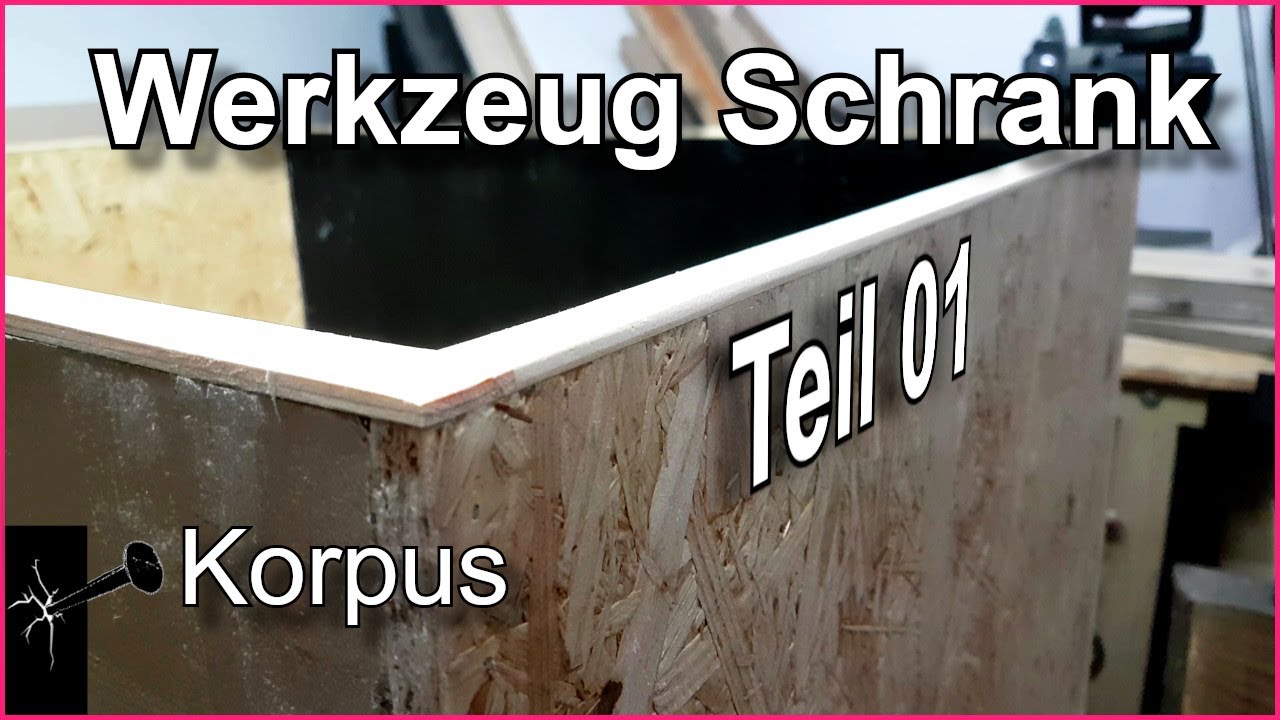 Werkzeug Schrank | Teil 01 | Korpus
