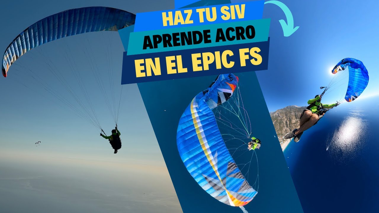 el mejor parapente para SIV y aprender acrobacia/ SIV TEST/ EPIC FS BGD