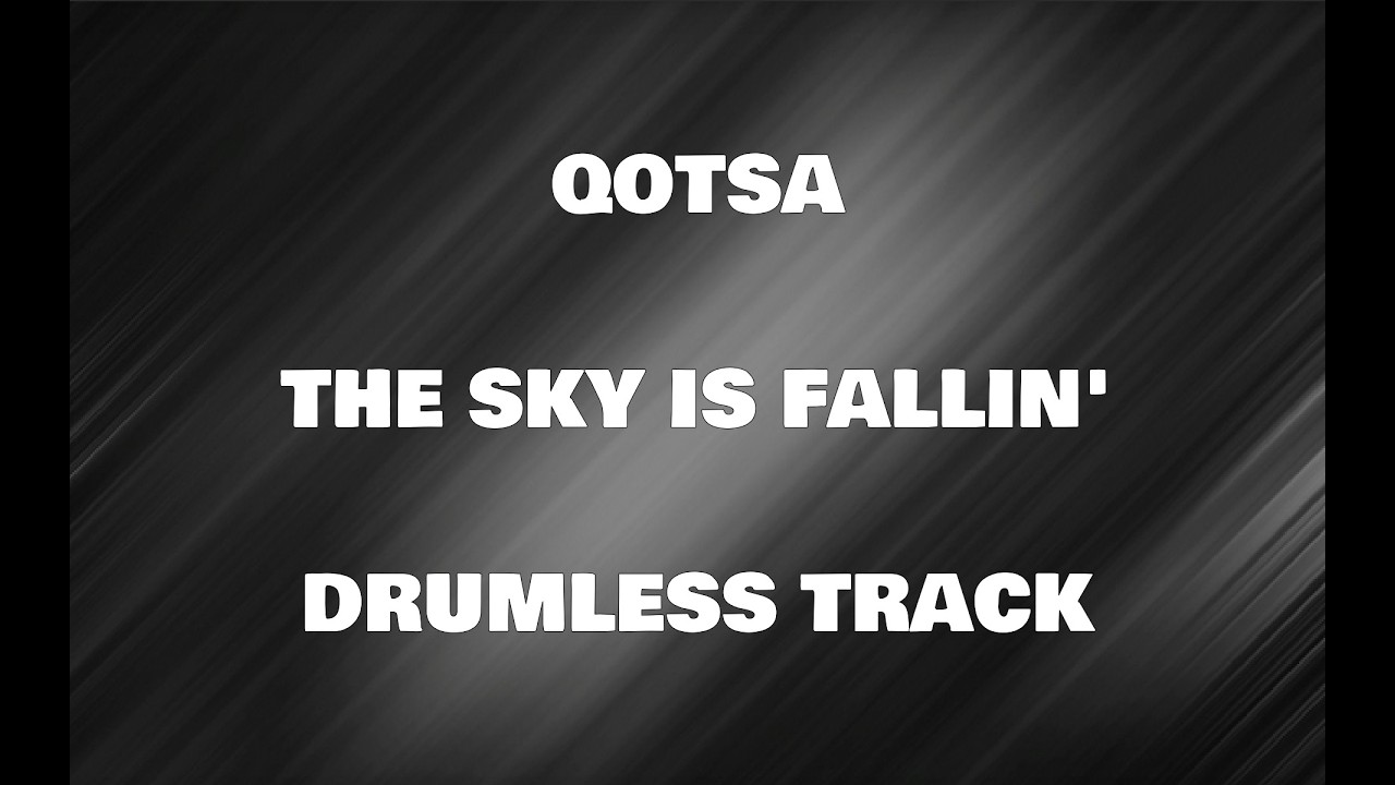 Queens Of The Stone Age - The Sky Is Fallin' (drumless)