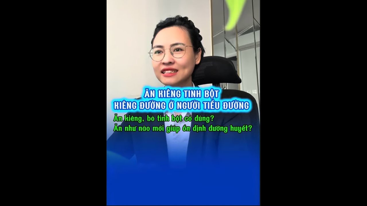 Ăn kiêng đường, tinh bột ở người tiểu đường tuyp2