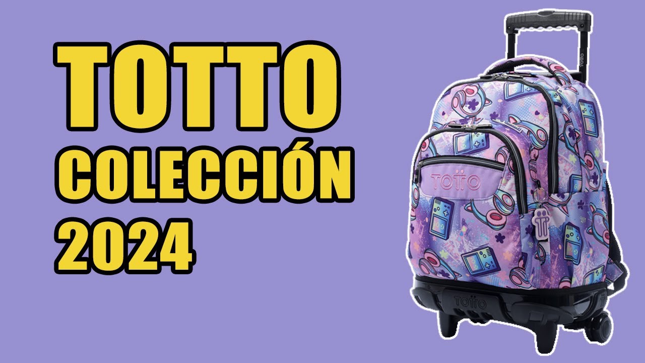 NUEVA COLECCIÓN MOCHILAS TOTTO 2024