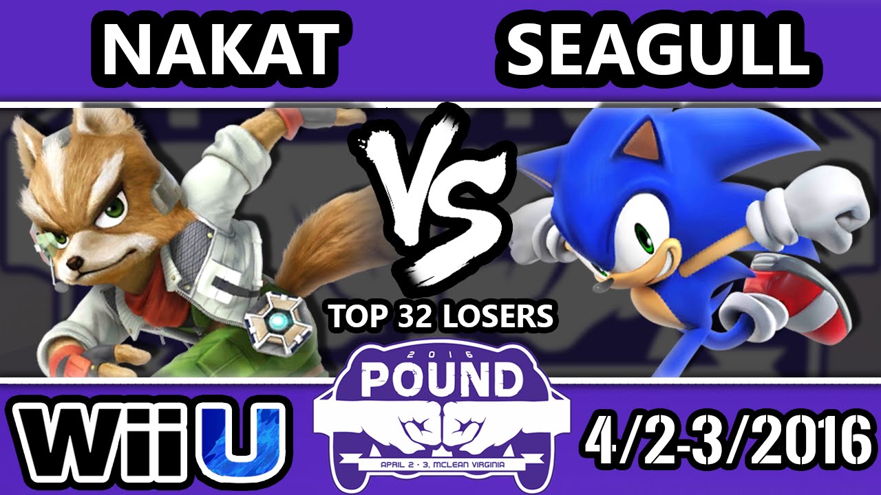 Pound 2016 - Seagull Joe (Sonic) Vs. NAKAT (Fox) - Pools Round 2 - Smash Wii U