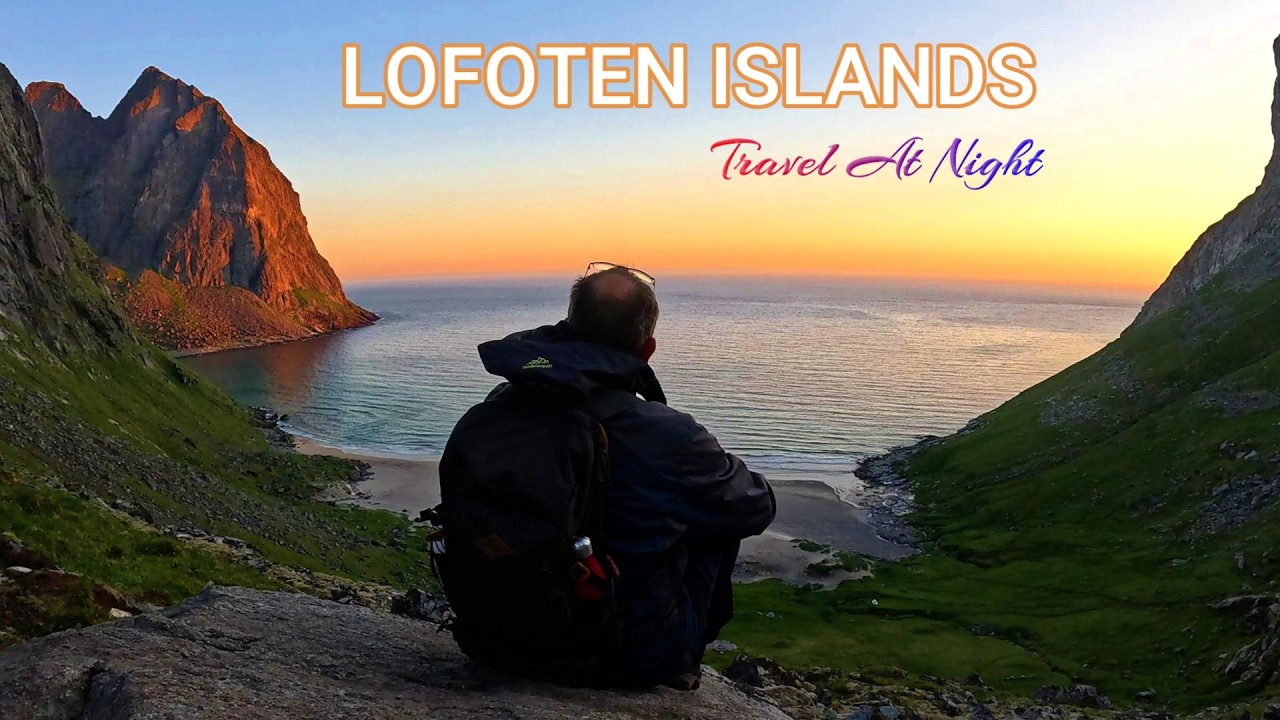 LOFOTEN - I traveled at NIGHT to the MOST beautiful PLACE in the WORLD (midnight SUN)