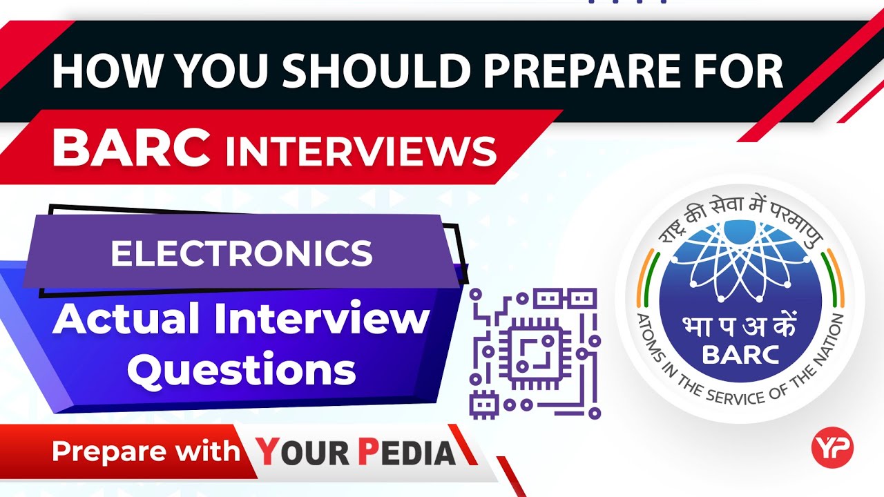 BARC ECE Actual Interview Questions & guidance | Start your BARC interview preparation with YP