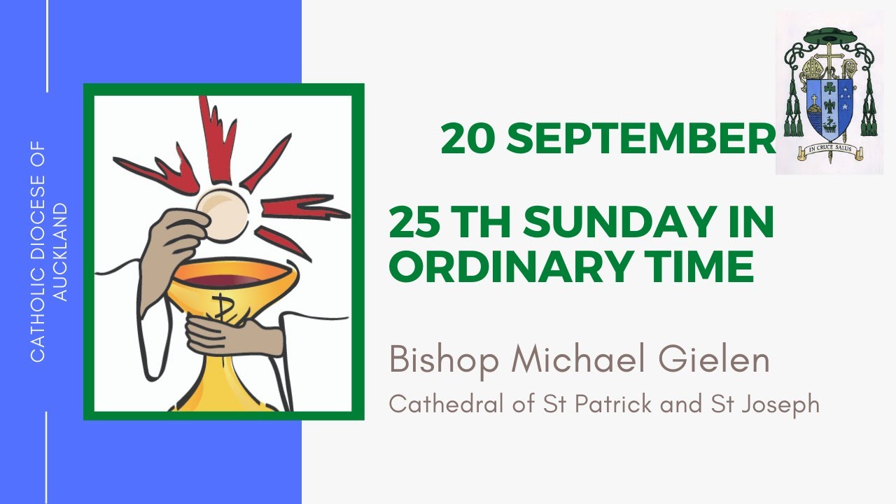 20 September 25th  Sunday of Ordinary Time| Bishop Michael Gielen
