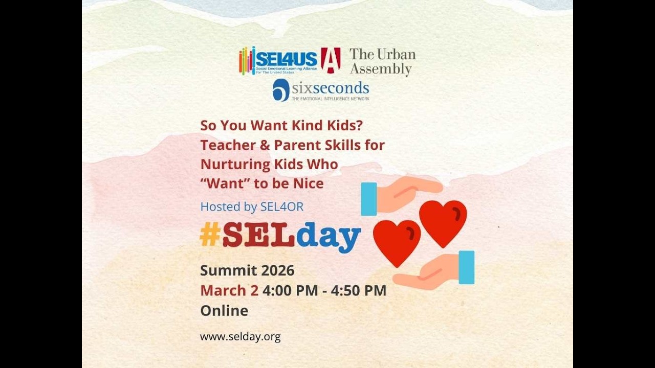 So You Want Kind Kids? Teacher & Parent Skills for Nurturing Kids Who “Want” to Be Nice.