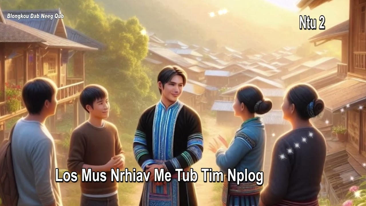 Los Mus Nrhiav Me Tub Tim Nplog Ntu 2
