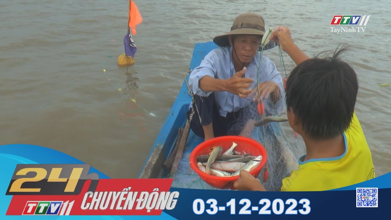 24h Chuyển động 03-12-2023 | Tin tức hôm nay | TayNinhTV