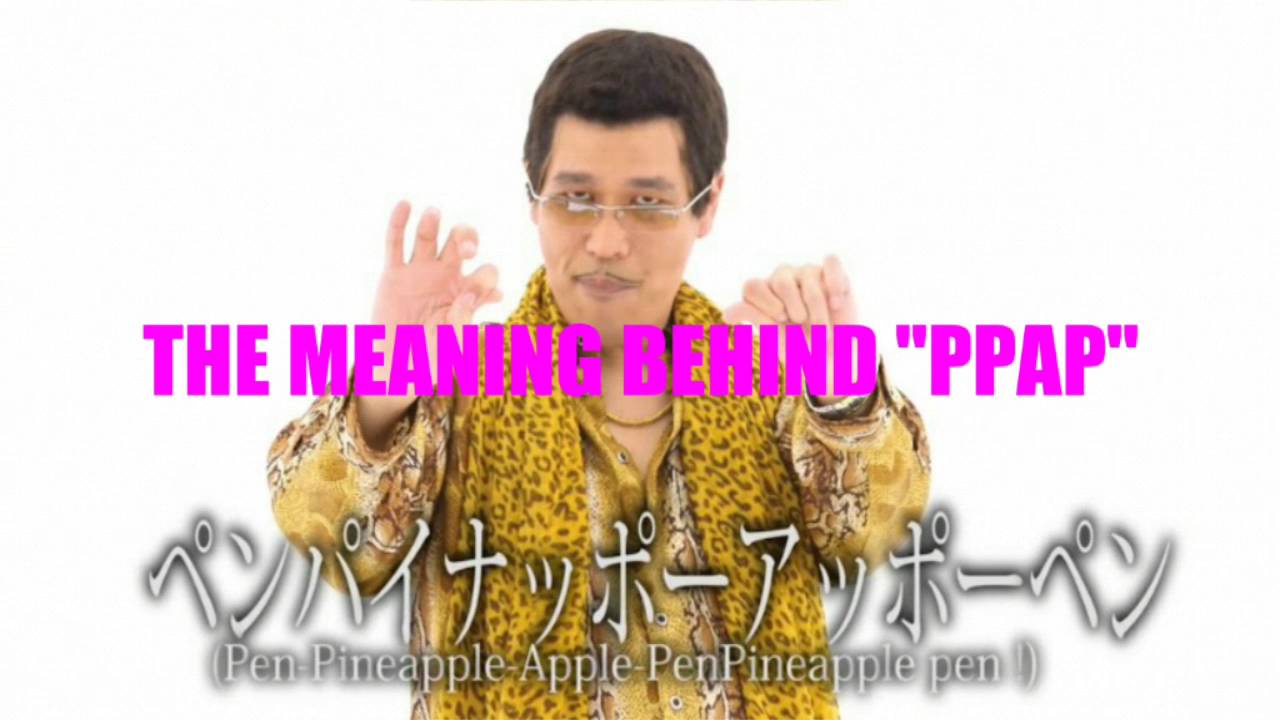 PPAP MEANING EXPLAINED!!!!!