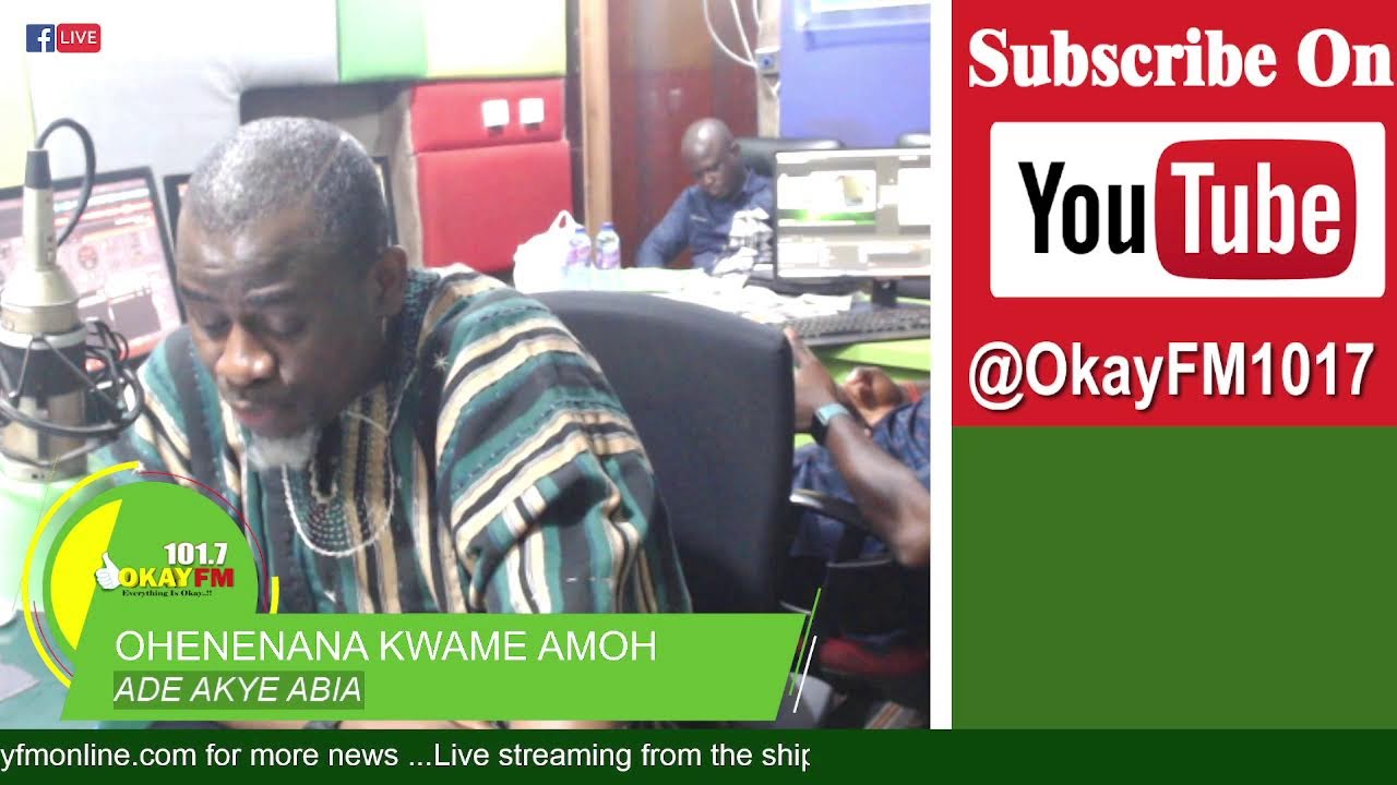 Ade Akye Abia With Ohenenana Kwame Amoh On Okay 101.7 Fm (10/12/2025)