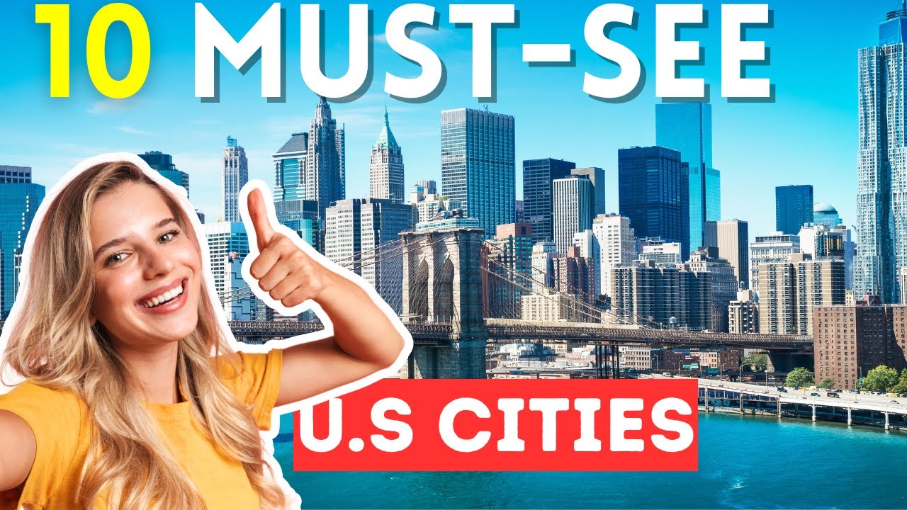 10 U.S  Cities You Must Visit Before You Die