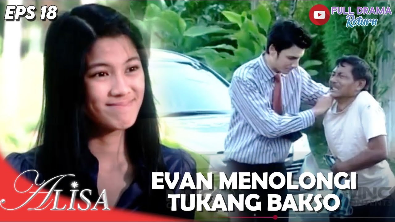 ALISA TERHARU, BETAPA MULIANYA HATI EVAN | ALISA | EPS.18 (5/5)