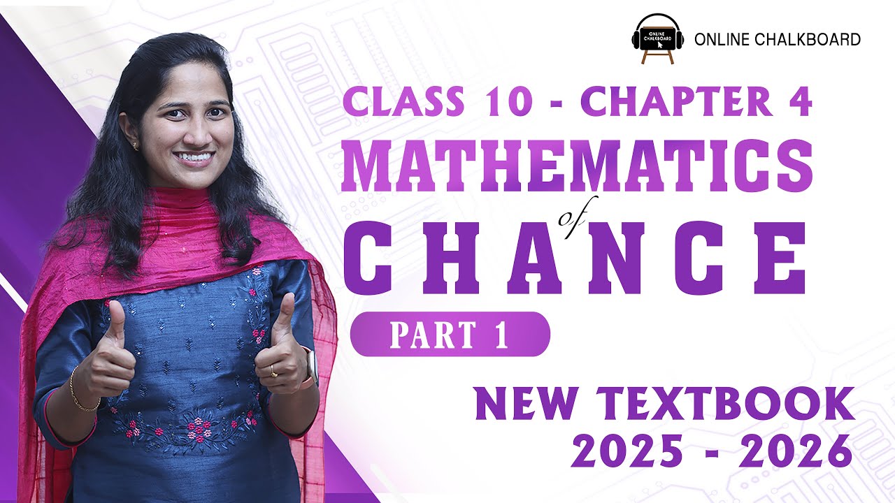 Class 10 Maths | MATHEMATICS OF CHANCE | Chapter 4 | Part 1 | New  Text Book 2025 - 2026 | Kerala