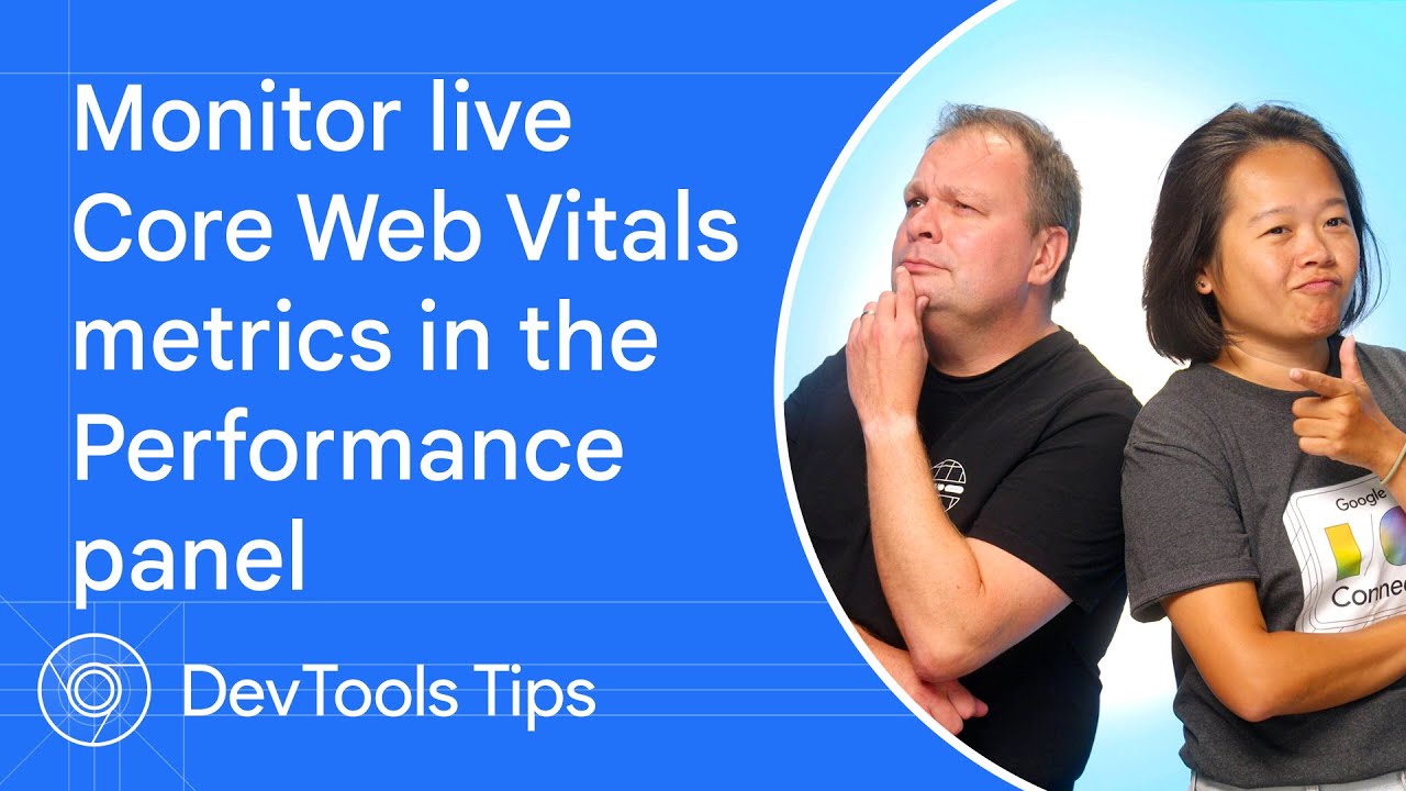 Monitor live Core Web Vitals in Chrome DevTools #DevToolsTips