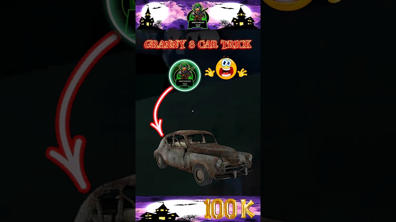 💥GRANNY 3 CAR TRICK 🔥100% WORKING😱GRANNY 3 TIPS AND TRICKS ||MMG 360* 360*#shorts#Granny#ytshorts