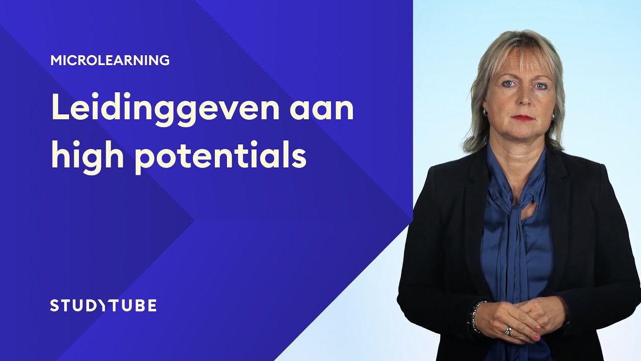 Hoe geef je leiding aan high potentials? – Stefanie Hoogland | Microlearning | Studytube